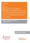 LAS INSTITUCIONES DE AUTOGOBIERNO DE LA COMUNIDAD VALENCIANA EN EL SISTEMA POLÍT