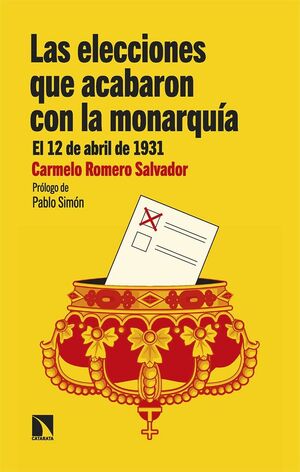 LAS ELECCIONES QUE ACABARON CON LA MONARQUÍA