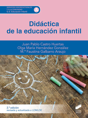 DIDÁCTICA DE LA EDUCACIÓN INFANTIL (2.ª EDICIÓN REVISADA Y ACTUALIZADA A LOMLOE