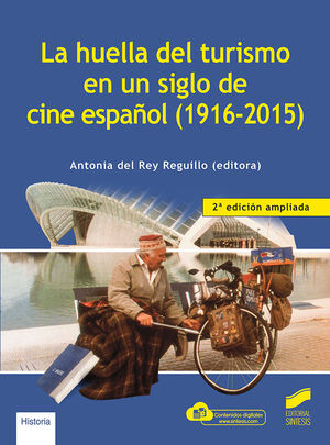 LA HUELLA DEL TURISMO EN UN SIGLO DE CINE ESPAÑOL (1916-2015) (SEGUNDA