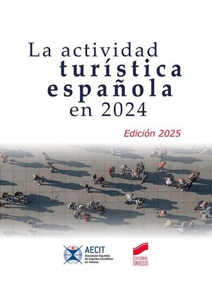 LA ACTIVIDAD TURISTICA ESPAÑOLA EN 2024
