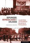 DEPURADOS, REPRESALIADOS Y EXILIADOS.