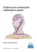 SILENCIO EN LA COMUNICACION MULTIMODAL EN ESPAÑOL, EL