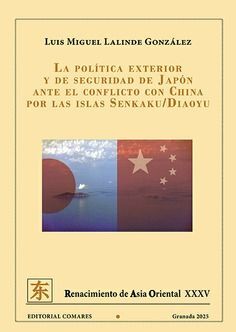 LA POLÍTICA EXTERIOR Y DE SEGURIDAD DE JAPÓN ANTE EL CONFLICTO CON CHINA POR LAS