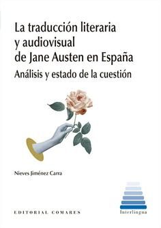 TRADUCCION LITERARIA Y AUDIOVISUAL DE JANE AUSTEN EN ESPAÑA.