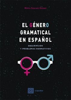 EL GENERO GRAMATICAL EN ESPAÑOL