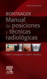 BONTRAGER. MANUAL DE POSICIONES Y TÉCNICAS RADIOLÓGICAS