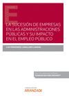 LA SUCESIÓN DE EMPRESAS EN LAS ADMINISTRACIONES PÚBLICAS Y SU IMPACTO EN EL EMPL