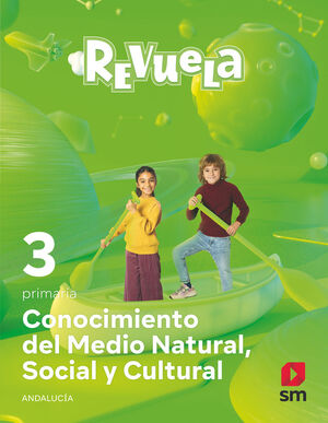 CONOCIMIENTO DEL MEDIO NATURAL, SOCIAL Y CULTURAL. 3 PRIMARIA. REVUELA. ANDALUCÍ