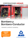 BOMBERO Y BOMBERO-CONDUCTOR. TEMARIO JURÍDICO GENERAL