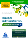AUXILIAR ADMINISTRATIVO DE LA JUNTA DE ANDALUCIA. TEMARIO VOLUMEN
