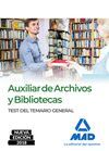 AUXILIAR DE ARCHIVOS Y BIBLIOTECAS. TEST DEL TEMARIO GENERAL