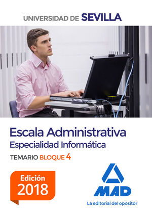 ESCALA ADMINISTRATIVA (ESPECIALIDAD INFORMÁTICA) DE LA UNIVERSIDAD DE SEVILLA. B