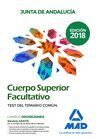 CUERPO SUPERIOR FACULTATIVO DE LA JUNTA DE ANDALUCÍA. TEST DEL TEMARIO COMÚN