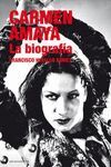 CARMEN AMAYA. LA BIOGRAFÍA