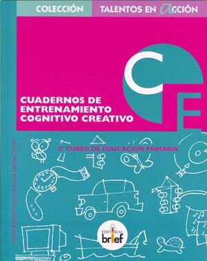 CUADERNO DE ENTRENAMIENTO COGNITIVO-CREATIVO (5.º DE PRIMARIA)