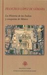 LA HISTORIA DE LAS INDIAS Y CONQUISTA DE MEXICO