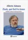 ZIZEK QUE FACIL LO TIENES