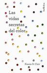 VIDAS SECRETAS DEL COLOR, LAS