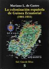COLONIZACION ESPAÑOLA DE GUINEA ECUATORIAL 1901 1931,LA
