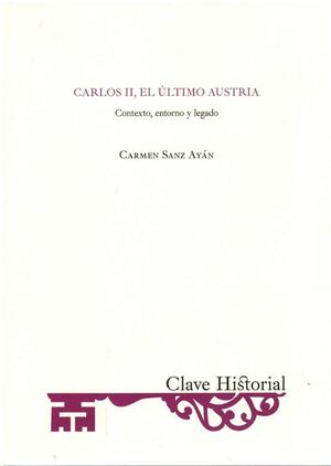 CARLOS II, EL ULTIMO AUSTRIA
