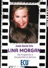 LINA MORGAN: DE ANGELINES A EXCELENTÍSIMA SEÑORA