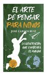 ARTE DE PENSAR PARA NIÑOS, EL