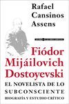 FIÓDOR MIJÁILOVICH DOSTOYEVSKI, EL NOVELISTA DE LO SUBCONSCIENTE. BIOGRAFÍA Y ES