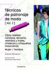 TÉNICAS DE PATRONAJE DE MODA - VOL. 2 - CÓMO REALIZAR CAMISAS, LENCERÍA VESTIDOS