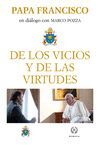 DE LOS VICIOS Y DE LAS VIRTUDES