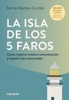 LA ISLA DE LOS 5 FAROS (EDICIÓN AMPLIADA Y ACTUALIZADA)