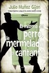 MISTERIO DEL CANTANTE EL PERRO Y LA MERMELADA