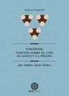 PARÁDOSIS: VISIONES SOBRE EL UNO , EL LOGOS Y LA TRÍADA