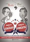 AMIGOS DE COLUSSO VS AMIGOS DE KUKLETA