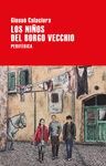 NIÑOS DEL BORGO VECCHIO,LOS