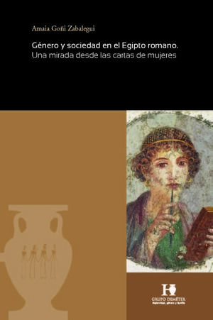 GÉNERO Y SOCIEDAD EN EL EGIPTO ROMANO