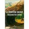 LA FRONTERA SALVAJE