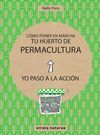 COMO PONER EN MARCHA TU HUERTO DE PERMACULTURA