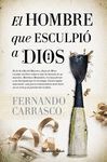HOMBRE QUE ESCULPIÓ A DIOS, EL (B4P)