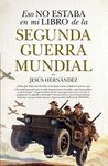 ESO NO ESTABA (B4P) LIBRO DE LA SEGUNDA GUERRA MUNDIAL