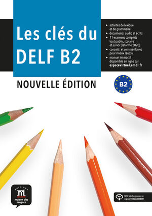 LES CLÉS DU NOUVEAU DELF B2 NOUVELLE ÉD.