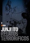 JUNJI ITO: RELATOS TERRORÍFICOS NÚM. 02