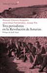 TRES PERIODISTAS EN LA REVOLUCIÓN DE ASTURIAS