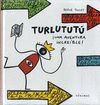 TURLUTUTÚ, UNA AVENTURA INCREÍBLE !