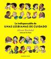 LO INDISPENSABLE DE UNAS LESBIANAS DE CUIDADO