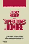 LA TÉCNICA MODERNA Y LAS 