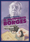 MANUSCRITO BORGES,EL