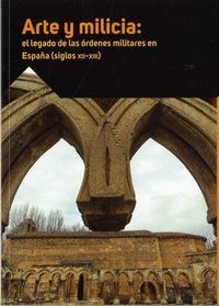 ARTE Y MILICIA: EL LEGADO DE LAS ORDENES MILITARES EN ESPAÑA (SIG