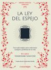 LA LEY DEL ESPEJO (EDICION ESPECIAL)