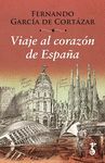 VIAJE AL CORAZON DE ESPAÑA